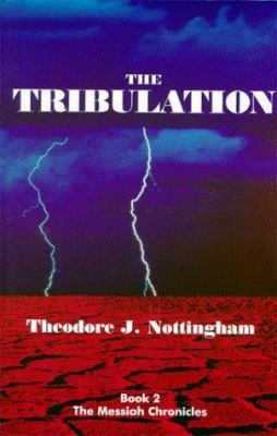 The Tribulation (The Messiah Chronicles, Book 2) 0966496019 Book Cover