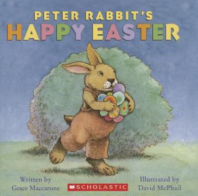 Peter Rabbit's Happy Easter 0439924022 Book Cover