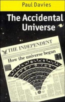 The Accidental Universe 0521242126 Book Cover