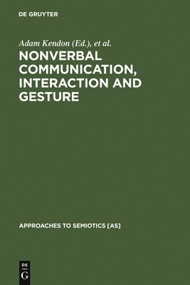 Nonverbal Communication, Interaction, and Gesture 9027934894 Book Cover