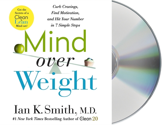 Mind Over Weight: Curb Cravings, Find Motivatio... 1250260388 Book Cover