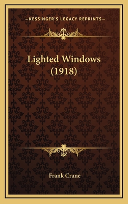 Lighted Windows (1918) 1166651371 Book Cover