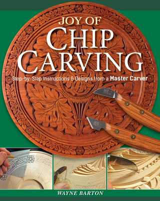 Joy of Chip Carving: Step-By-Step Instructions ... 1497100569 Book Cover