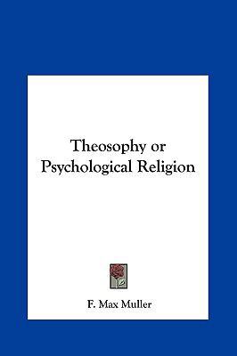 Theosophy or Psychological Religion 1161366474 Book Cover