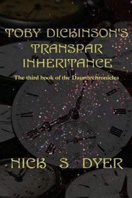 Toby Dickinson's Transpar Inheritance 1446164845 Book Cover