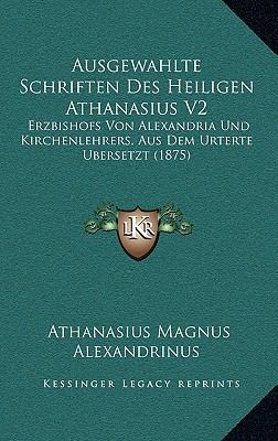 Ausgewahlte Schriften Des Heiligen Athanasius V... [German] 1169153119 Book Cover