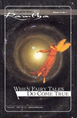 When Fairy Tales Do Come True (Fireside Series,... 1578731135 Book Cover