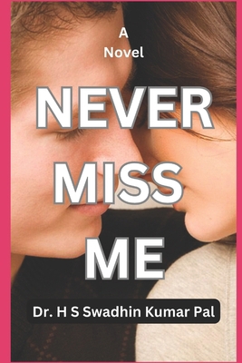 Never Miss Me B0F6XWC3RB Book Cover