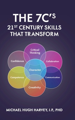 The 7c's 21st Century Skills That Transform [Large Print] B0DWCJ8HQD Book Cover