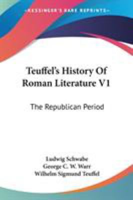 Teuffel's History Of Roman Literature V1: The R... 1430443812 Book Cover