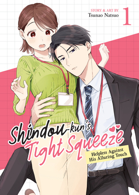 Shindou-Kun's Tight Squeeze: Helpless Against H... B0DN5C63DJ Book Cover