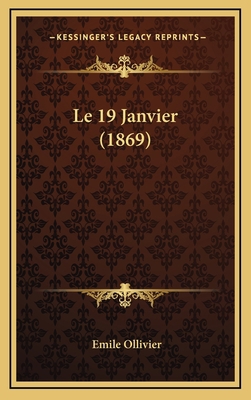 Le 19 Janvier (1869) [French] 1167835158 Book Cover