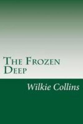 The Frozen Deep 1499569696 Book Cover