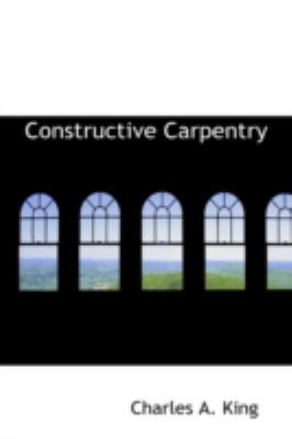 Constructive Carpentry 0559193793 Book Cover