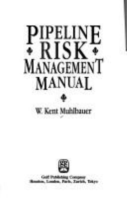 Pipeline Risk Management Manual, Second Edition 0884156680 Book Cover