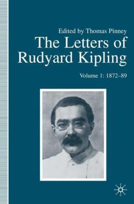 The Letters of Rudyard Kipling: Volume 1: 1872-89 0333360877 Book Cover