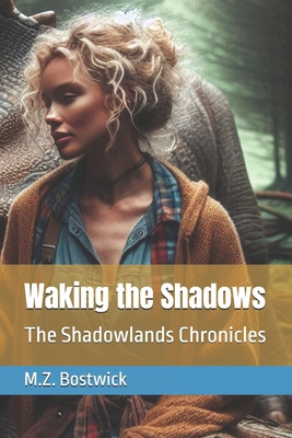 Waking the Shadows: The Shadowlands Chronicles B0DJNGPDJT Book Cover