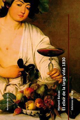 El elixir de la larga vida 1830 [Spanish] 1500912050 Book Cover