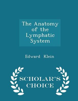 The Anatomy of the Lymphatic System - Scholar's... 1297079752 Book Cover