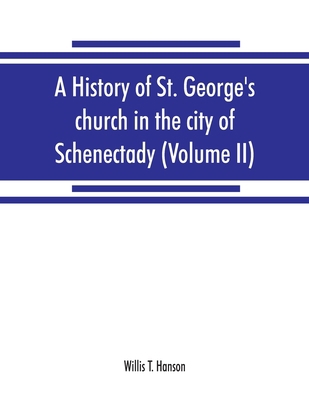 A history of St. George's church in the city of... 9353869080 Book Cover