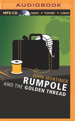 Rumpole and the Golden Thread 1491537892 Book Cover