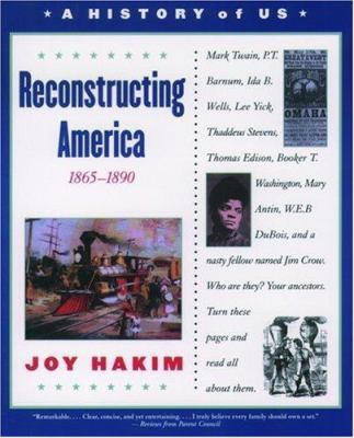Reconstructing America: 1865-1890 0195153324 Book Cover