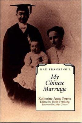 Mae Franking's My Chinese Marriage: An Annotate... 029275132X Book Cover