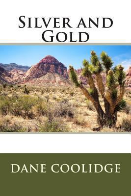 Silver and Gold 1495453316 Book Cover