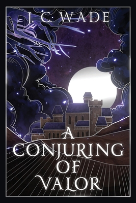 A Conjuring of Valor: Book Two B0BHMP6H1B Book Cover