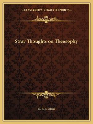 Stray Thoughts on Theosophy 1162838914 Book Cover