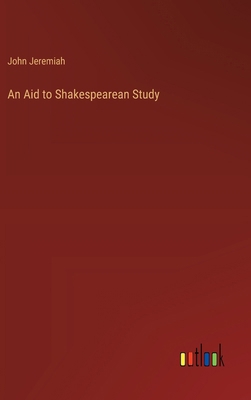 An Aid to Shakespearean Study 3368628194 Book Cover