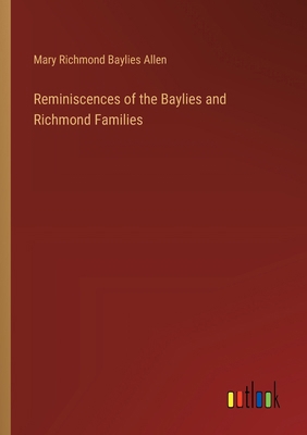 Reminiscences of the Baylies and Richmond Families 3385384745 Book Cover