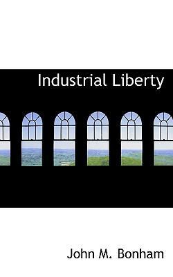 Industrial Liberty 1116529912 Book Cover