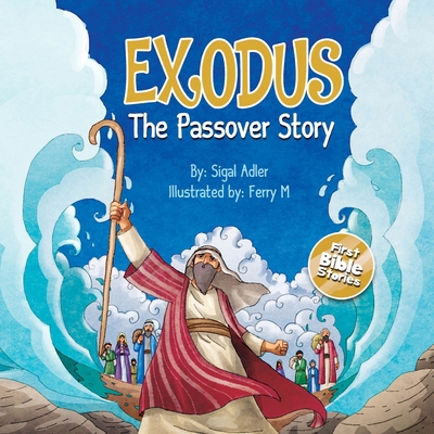 Exodus, The Passover Story: Bible Stories For P... B0BF34MLLD Book Cover