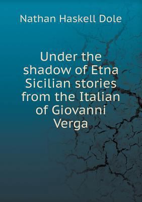 Under the shadow of Etna Sicilian stories from ... 5518504098 Book Cover