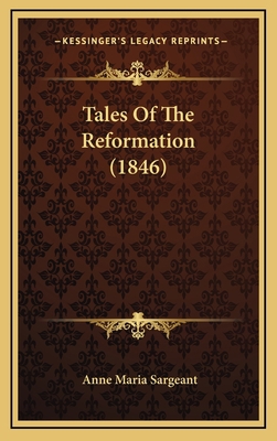 Tales Of The Reformation (1846) 1165827824 Book Cover