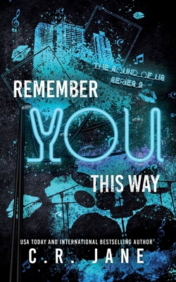Remember You This Way: A Contemporary Rockstar ... B0858TW9DB Book Cover