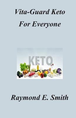 Vita-Guard Keto For Everyone 1798684217 Book Cover