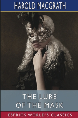 The Lure of the Mask (Esprios Classics): Illust... B0CV5XC11B Book Cover