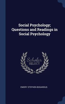 Social Psychology; Questions and Readings in So... 1340242559 Book Cover