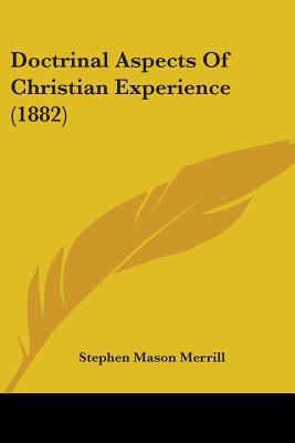 Doctrinal Aspects Of Christian Experience (1882) 1436824176 Book Cover
