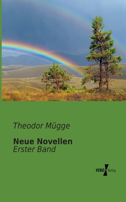 Neue Novellen: Erster Band [German] 3956102274 Book Cover