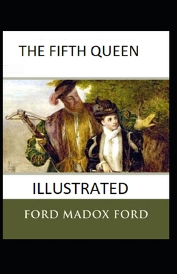 The Fifth Queen Illustrated            Book Cover
