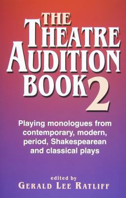 The Theatre Audition Bk. 2 : Playing Monologues... B0092I18VG Book Cover