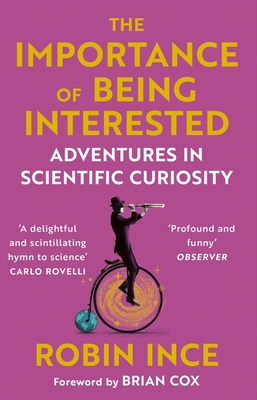 The Importance of Being Interested: Adventures ... 1786492644 Book Cover