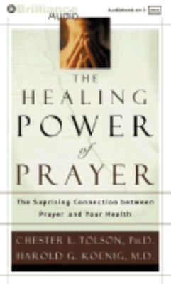 The Healing Power of Prayer: The Surprising Con... 1593552483 Book Cover