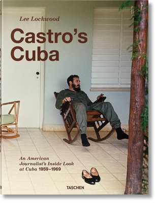 Lee Lockwood. Le Cuba de Castro. 1959-1969 [French] 3836532417 Book Cover