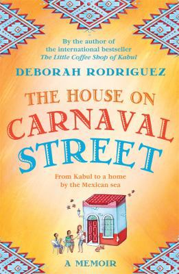 The House on Carnaval Street: A Memoir 0857981102 Book Cover