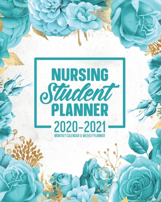 Nursing Student Planner 2020-2021 Monthly Calen... 1676598073 Book Cover