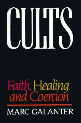 Cults: Faith, Healing, and Coercion 0195066588 Book Cover